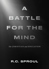 Load image into Gallery viewer, A Battle for the Mind: The Christian and Education — EPUB eBook