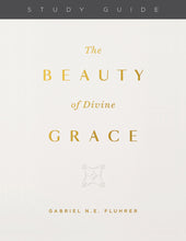 Load image into Gallery viewer, The Beauty of Divine Grace