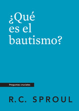 Load image into Gallery viewer, What Is Baptism? — Paperback (Spanish)