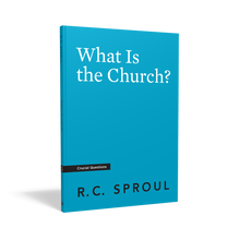 Load image into Gallery viewer, What Is the Church?
