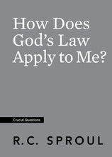 Load image into Gallery viewer, How Does God's Law Apply to Me?