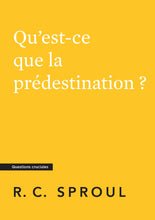 Load image into Gallery viewer, What Is Predestination?