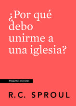 Load image into Gallery viewer, Why Should I Join a Church? — Paperback (Spanish)