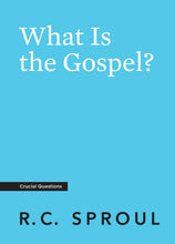 Load image into Gallery viewer, What Is the Gospel?