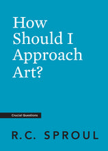 Load image into Gallery viewer, How Should I Approach Art?