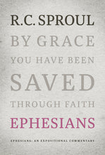 Load image into Gallery viewer, Ephesians: An Expositional Commentary — Hardcover