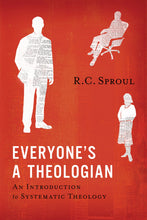 Load image into Gallery viewer, Everyone’s a Theologian