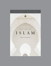Load image into Gallery viewer, Exploring Islam