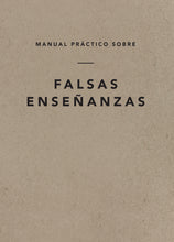 Load image into Gallery viewer, A Field Guide on False Teaching — Paperback (Spanish)