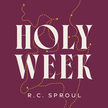 Load image into Gallery viewer, Holy Week