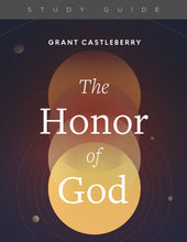 Load image into Gallery viewer, The Honor of God — Download Study Guide PDF (1 License)