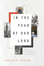 Load image into Gallery viewer, In the Year of Our Lord