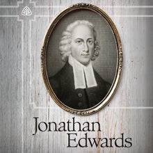 Load image into Gallery viewer, Jonathan Edwards