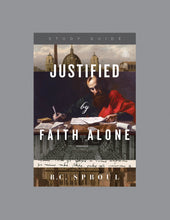 Load image into Gallery viewer, Justified by Faith Alone
