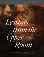 Load image into Gallery viewer, Lessons from the Upper Room