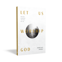 Load image into Gallery viewer, Let Us Worship God