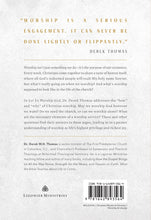 Load image into Gallery viewer, Let Us Worship God: Why We Worship the Way We Do — Paperback