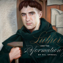 Load image into Gallery viewer, Luther and the Reformation