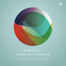 Load image into Gallery viewer, Marks of a Healthy Church