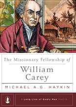 Load image into Gallery viewer, The Missionary Fellowship of William Carey