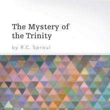 Load image into Gallery viewer, The Mystery of the Trinity