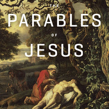 Load image into Gallery viewer, The Parables of Jesus