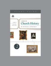 Load image into Gallery viewer, A Survey of Church History, Part 3