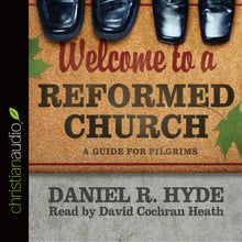 Load image into Gallery viewer, Welcome to a Reformed Church