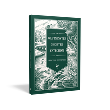 Load image into Gallery viewer, The Westminster Shorter Catechism
