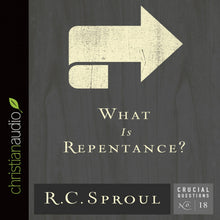 Load image into Gallery viewer, What Is Repentance?