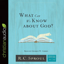 Load image into Gallery viewer, What Can We Know about God?