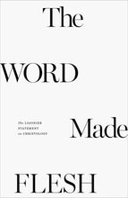 Load image into Gallery viewer, The Word Made Flesh