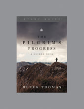Load image into Gallery viewer, The Pilgrim's Progress: A Guided Tour — Study Guide