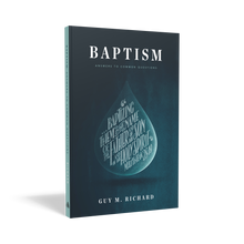 Load image into Gallery viewer, Baptism: Answers to Common Questions — Paperback
