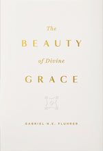 Load image into Gallery viewer, The Beauty of Divine Grace
