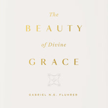 Load image into Gallery viewer, The Beauty of Divine Grace
