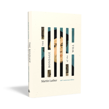 Load image into Gallery viewer, The Bondage of the Will — Hardcover
