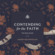 Load image into Gallery viewer, Contending for the Faith
