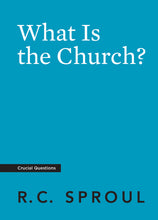 Load image into Gallery viewer, What Is the Church? — Paperback
