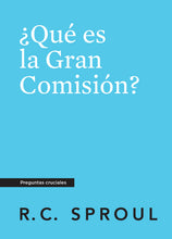 Load image into Gallery viewer, What Is the Great Commission?

