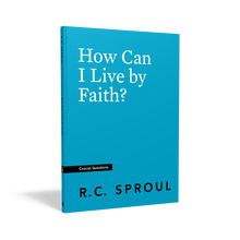 Load image into Gallery viewer, How Can I Live by Faith?
