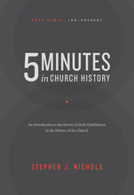 Load image into Gallery viewer, 5 Minutes in Church History — Paperback

