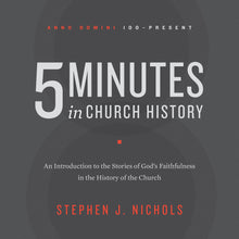 Load image into Gallery viewer, 5 Minutes in Church History
