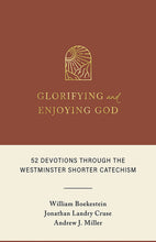 Load image into Gallery viewer, Glorifying and Enjoying God
