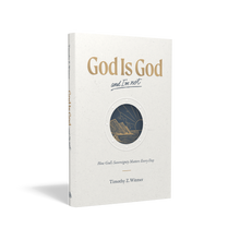 Load image into Gallery viewer, God Is God and I'm Not
