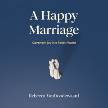 Load image into Gallery viewer, A Happy Marriage
