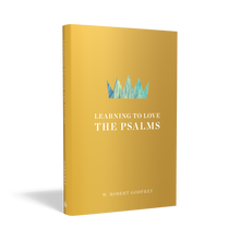 Load image into Gallery viewer, Learning to Love the Psalms
