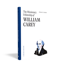 Load image into Gallery viewer, The Missionary Fellowship of William Carey — Paperback
