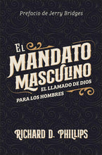 Load image into Gallery viewer, The Masculine Mandate
