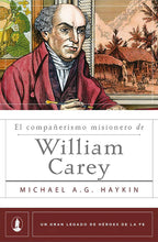 Load image into Gallery viewer, The Missionary Fellowship of William Carey
